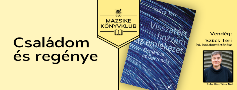 Mazsike könyvklub – Családom és regénye